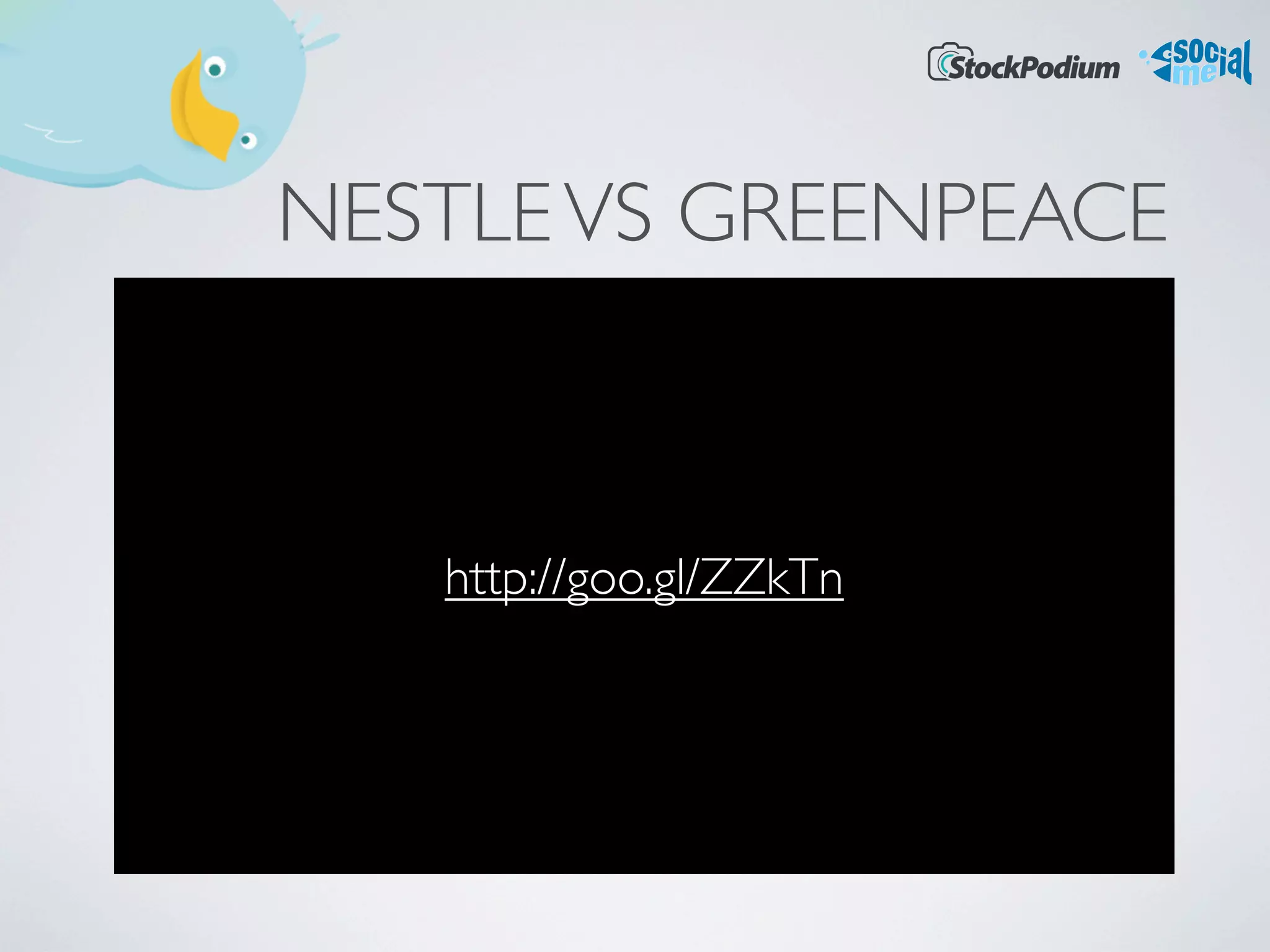 NESTLE VS GREENPEACE



   http://goo.gl/ZZkTn
 