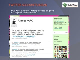 If we want a perfect Twitter presence for global and regional  Global Voices... 