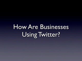 Understanding Twitter