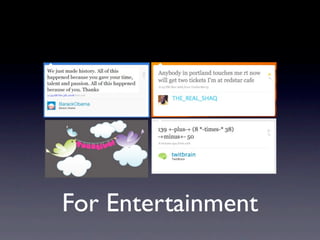 Understanding Twitter