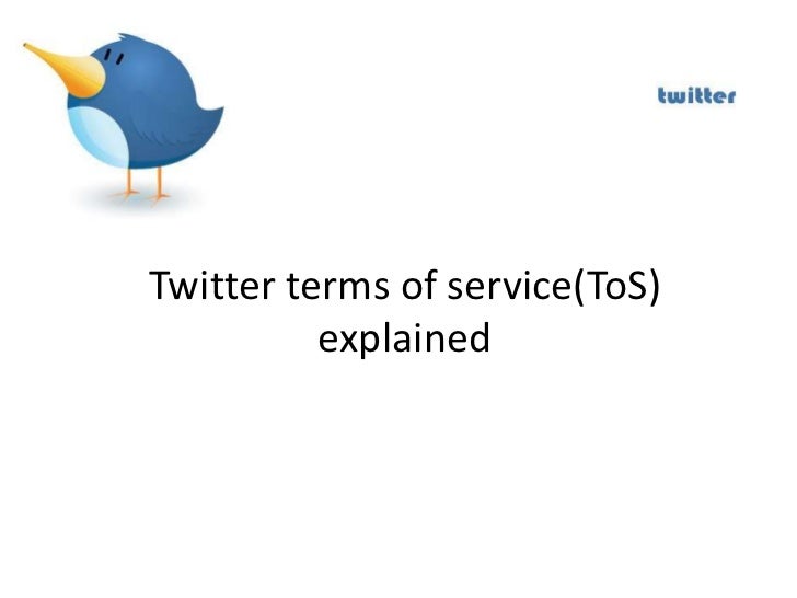 Twitter Terms Of Service Explained By Brent Fleming