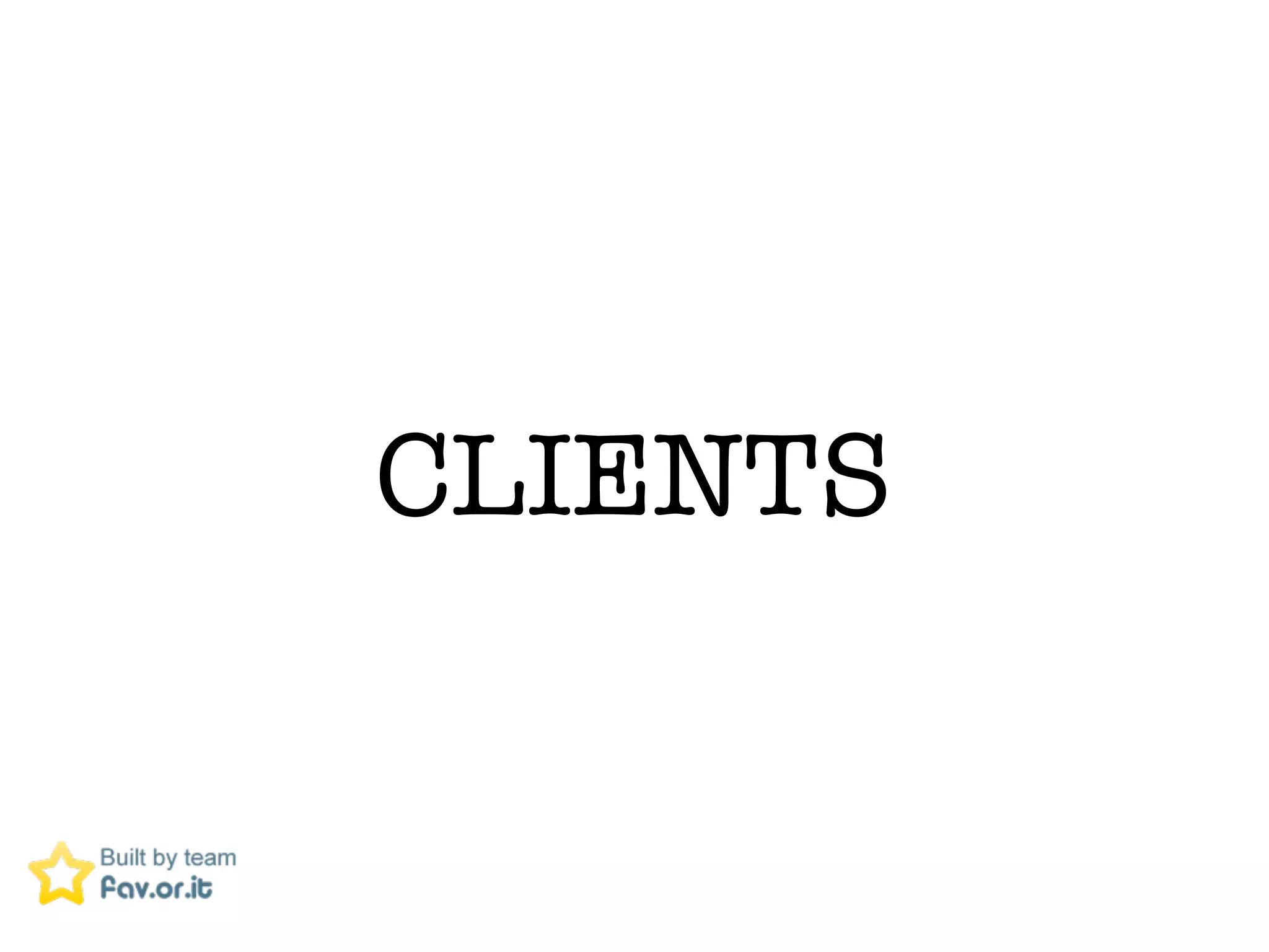 CLIENTS
 
