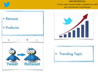 Retweet
Preferito
Trending Topic
 