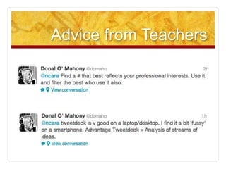 Advice from Teachers
 