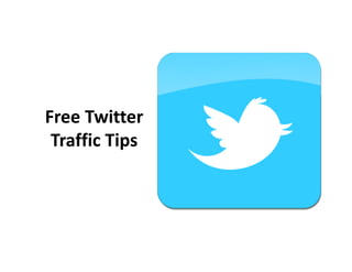 Twitter+traffic+strategies | PPT
