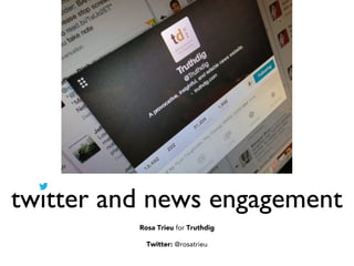 Rosa Trieu for Truthdig
Twitter: @rosatrieu
twitter and news engagement
 
