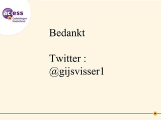 Bedankt

Twitter :
@gijsvisser1
 