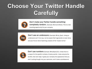 Choose Your Twitter Handle
Carefully
 
