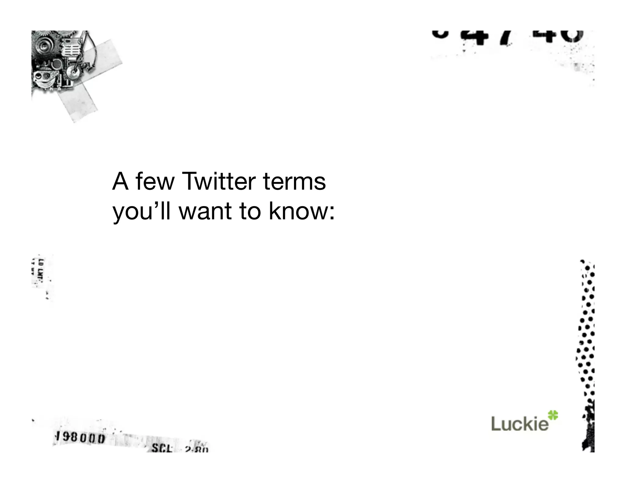 The Twitter Tutorial