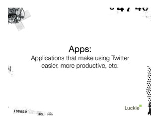 The Twitter Tutorial