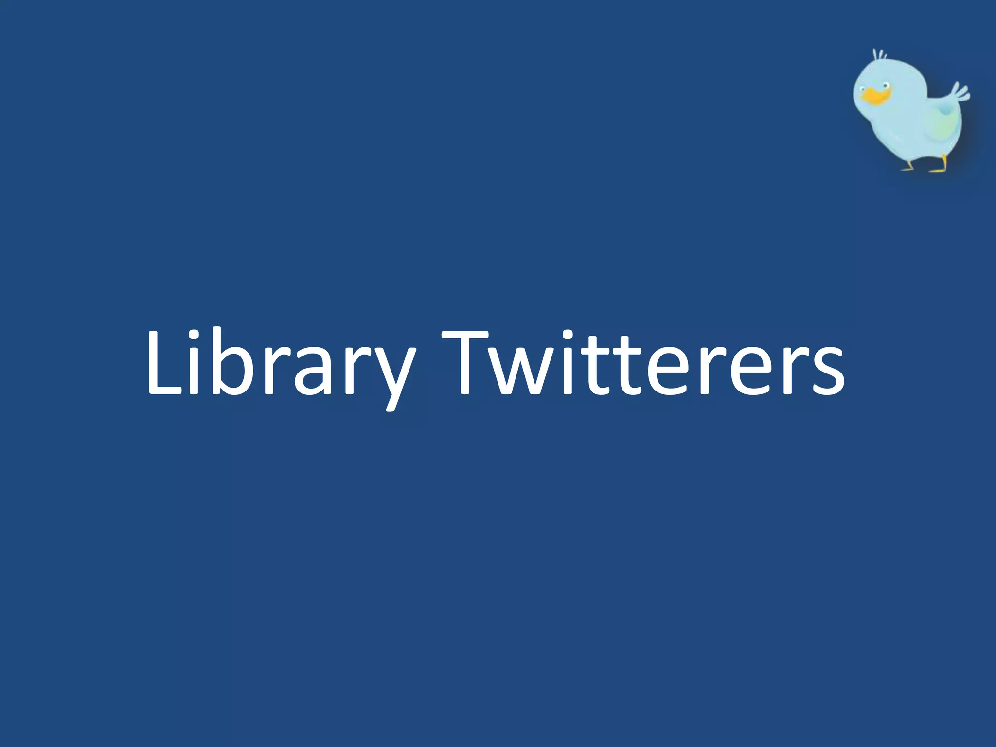 Twitter for Librarians