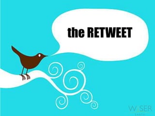 the RETWEET