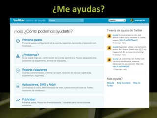 ¿Me	
  ayudas?	
  
 