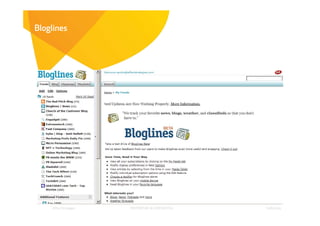 Bloglines




     Affect Strategies   PROPRIETARY & CONFIDENTIAL   6/26/2009
 