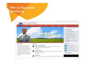 DNA 13: Reputation
Monitoring




   Affect Strategies   PROPRIETARY & CONFIDENTIAL   6/26/2009
 