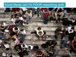 Social Media can’t fix POOR networking skills