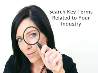 Search Key Terms Related to Your Industry