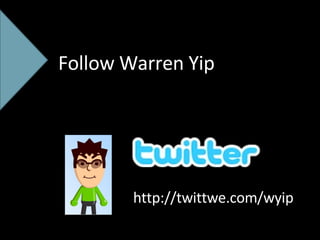 http://twittwe.com/wyip Follow Warren Yip 