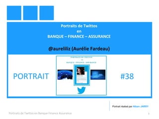 Portraits de Twittos
en
BANQUE – FINANCE – ASSURANCE
@aureliliz (Aurélie Fardeau)
Portraits de Twittos en Banque Finance Assurance 1
PORTRAIT #38
Portrait réalisé par Alban JARRY
 