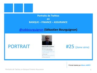 Portraits de Twittos
en
BANQUE – FINANCE – ASSURANCE
@sebbourguignon (Sébastien Bourguignon)
Portraits de Twittos en Banque Finance Assurance 1
PORTRAIT #25 (2eme série)
Portrait réalisé par Alban JARRY
 
