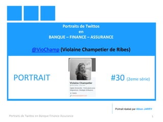 Portraits de Twittos
en
BANQUE – FINANCE – ASSURANCE
@VioChamp (Violaine Champetier de Ribes)
Portraits de Twittos en Banque Finance Assurance 1
PORTRAIT #30 (2eme série)
Portrait réalisé par Alban JARRY
 