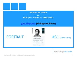 Portraits de Twittos
en
BANQUE – FINANCE – ASSURANCE
@GuilbertPhil (Philippe Guilbert)
Portraits de Twittos en Banque Finance Assurance 1
PORTRAIT #31 (2eme série)
Portrait réalisé par Alban JARRY
 