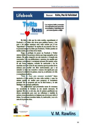 Twitts & Faces para Corazones Necesitados




                                      88
 
