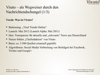 Virato.de @ 17. Twittwoch Koeln: „News-Aggregatoren als Wegweiser durch den Nachrichtendschungel im Web“