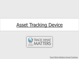 Asset Tracking Device 