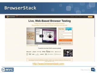 http://mvc.tw
BrowserStack
100
http://www.browserstack.com
 