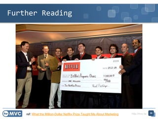 http://mvc.tw
Further Reading
35
ref: What the Million-Dollar Netflix Prize Taught Me About Marketing
 