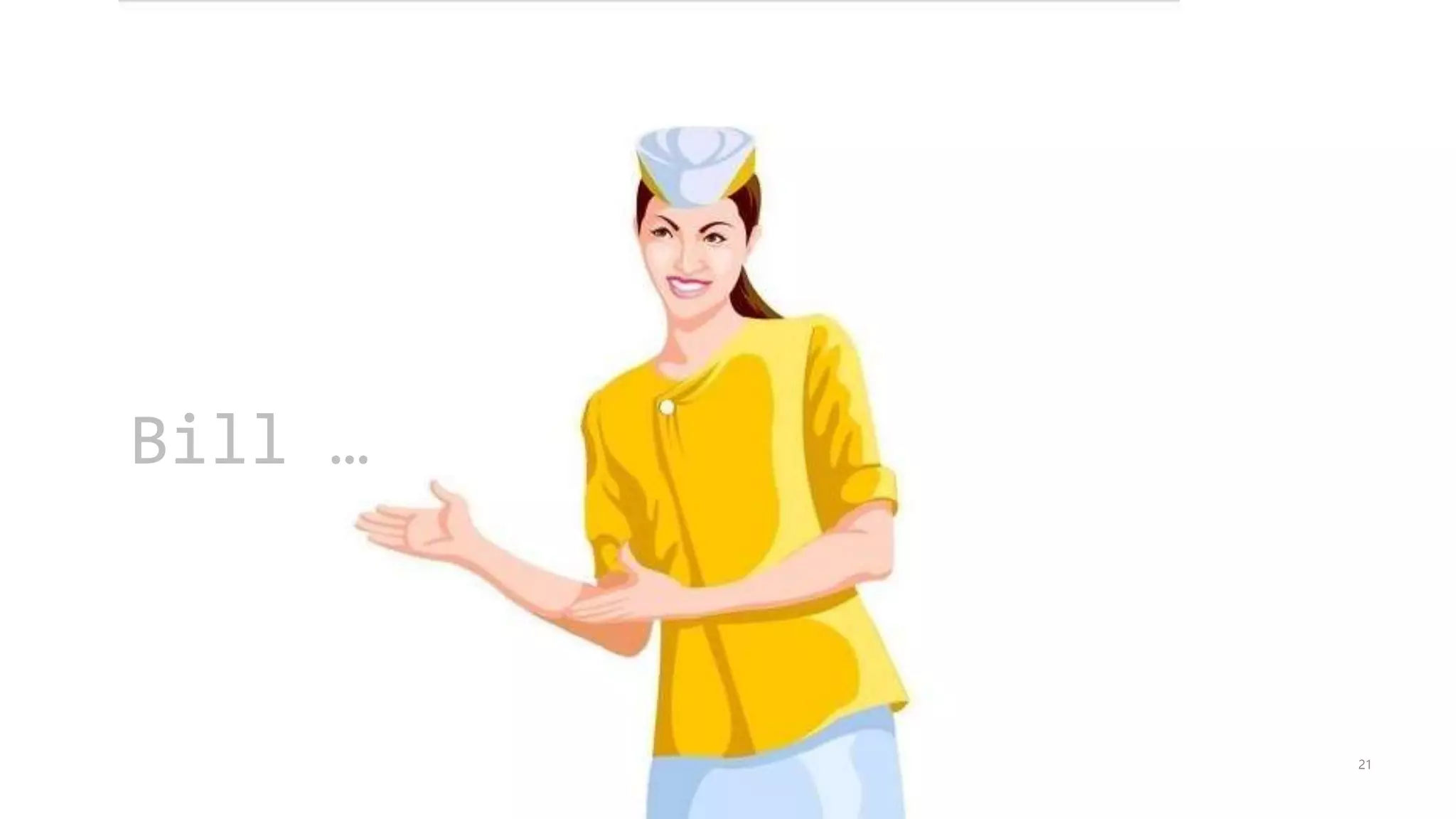 21
Bill …
 