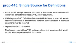 4
4
- Aim is to use a single definition document to ensure that terms are used and
interpreted consistently across APNIC p...