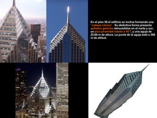 En el piso 59 el edificio se inclina formando una  “cabeza cónica”  .  Su distintiva forma presenta  apilados galones  retrocedidos en el norte y sur, un  pico piramidal rotado a 45  °, y una aguja de  25,60 m de altura. La punta de la aguja está a 300 m de altitud. 