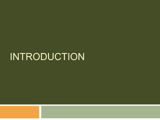 INTRODUCTION
 