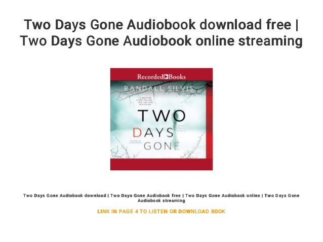 Two Days Gone Audiobook Download Free Two Days Gone Audiobook Onlin Two Days Gone Audiobook Download Free Two Days Gone Audiobook Onlin
