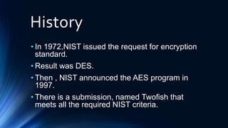 Two fish & Rijndael (AES) Encryption Algorithm | PPTX