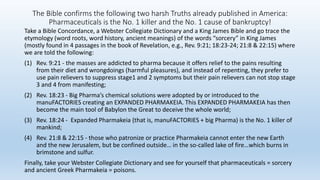 The Bible confirms the following two harsh Truths already published in America:
Pharmaceuticals is the No. 1 killer and th...