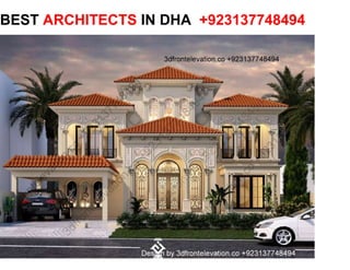 BEST ARCHITECTS IN DHA +923137748494
 