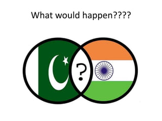 What would happen???? 
 