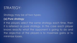 Two persons zero sum game | PPTX