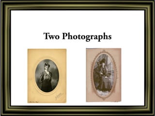 Two Photographs
 