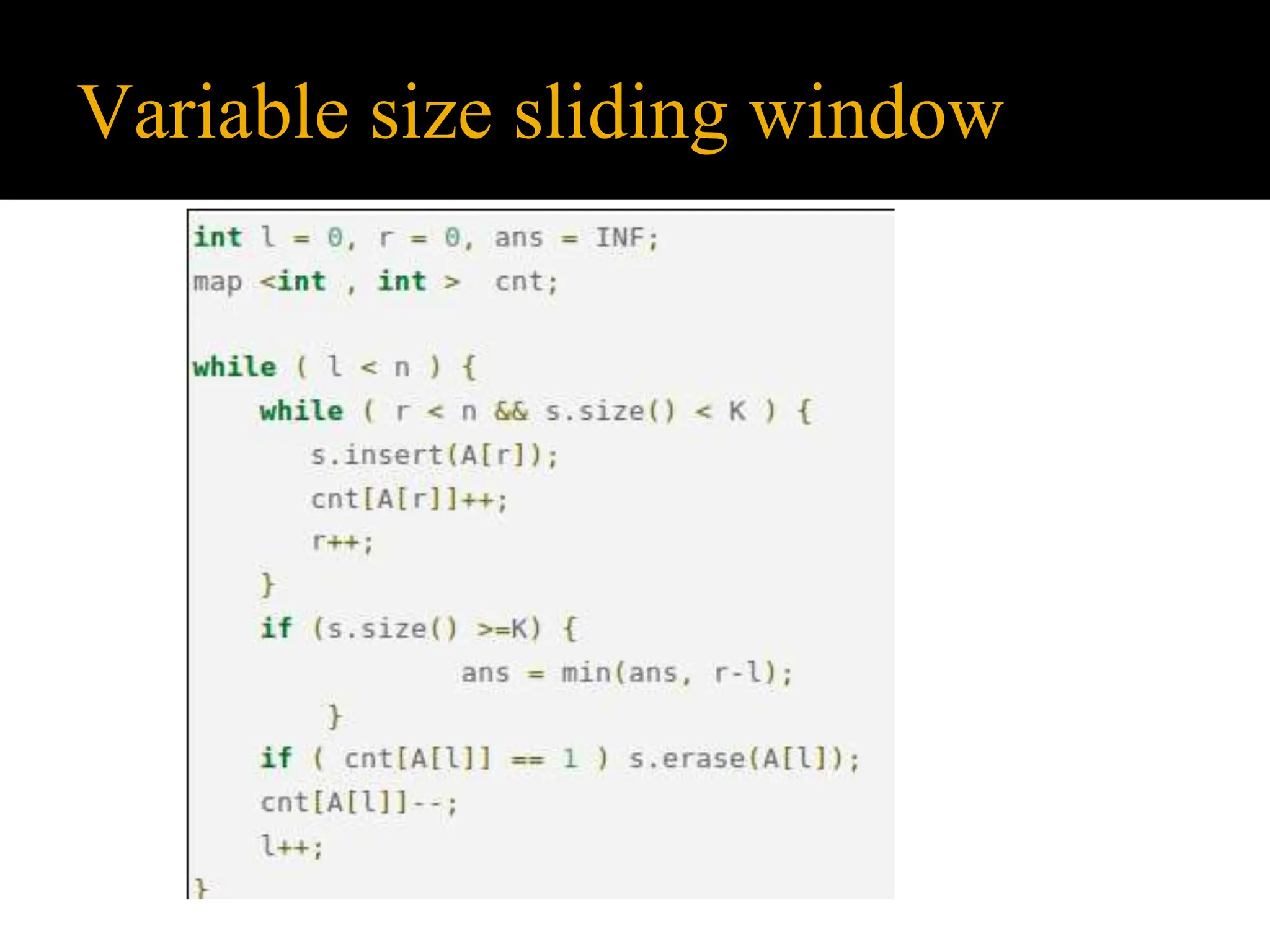 Variable size sliding window
 