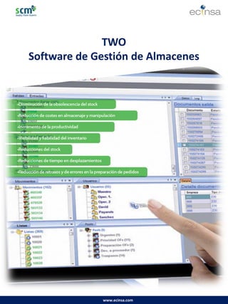 www.ecinsa.com 
TWO 
Software de Gestión de Almacenes 
 