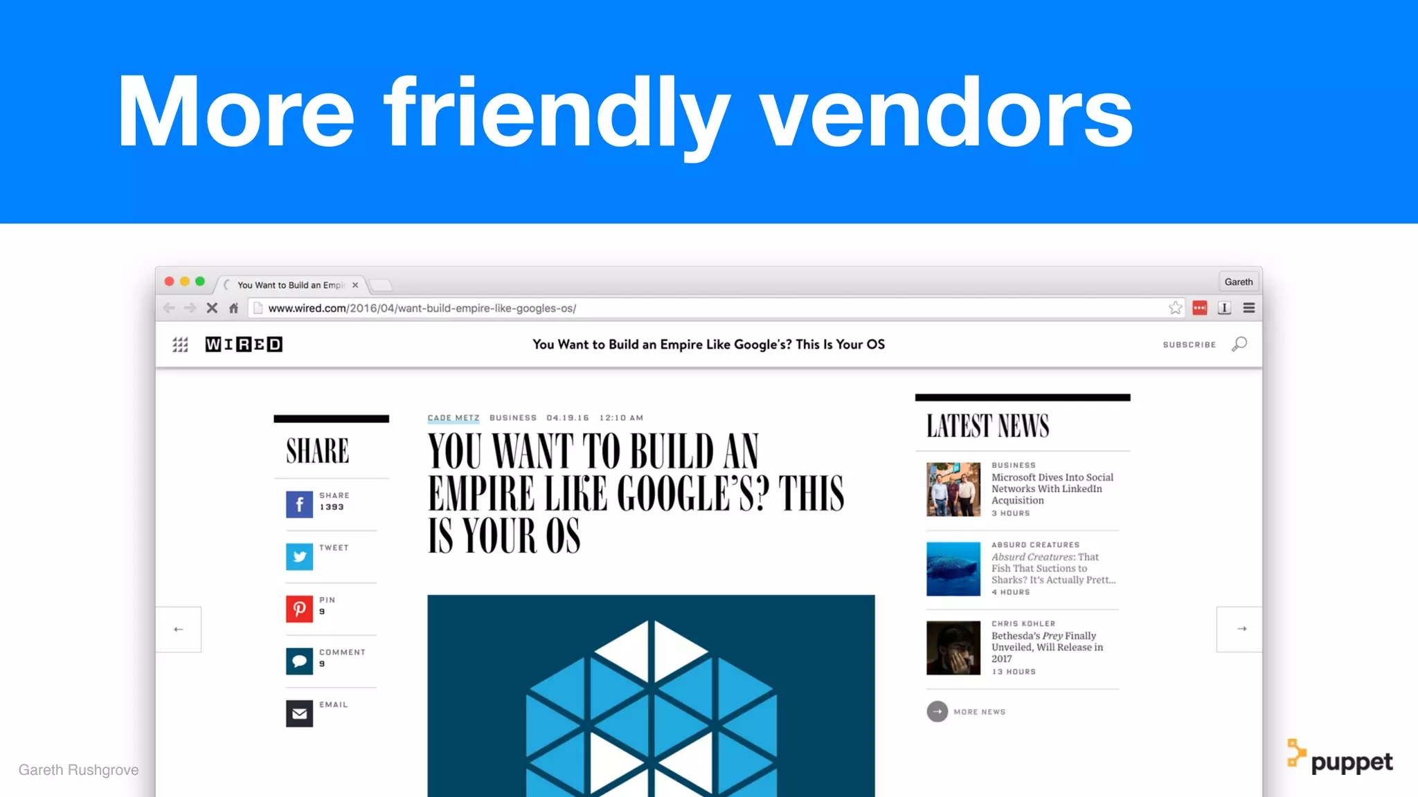 Gareth Rushgrove
More friendly vendors
 