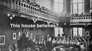 This house believes…
Gareth Rushgrove
 