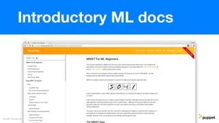 Gareth Rushgrove
Introductory ML docs
 