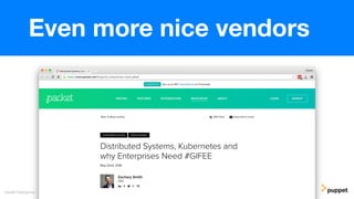 Gareth Rushgrove
Even more nice vendors
 