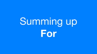 (without introducing more risk)
Summing up
For
 