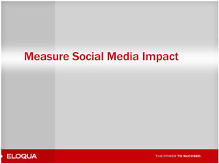 Measure Social Media Impact